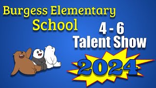 The Burgess Has Got Talent Show 2024 (4-6)