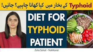 Diet For Typhoid Fever Patient | Foods To Eat And Avoid In Typhoid