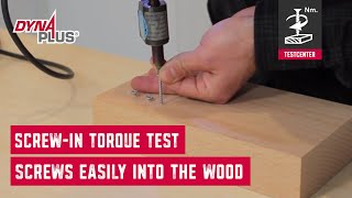 Dynaplus Testcenter - Screw-in torque: the force during screwing