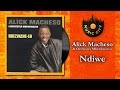 Alick Macheso and Orchestra Mberikwazvo - Ndiwe | Official Audio