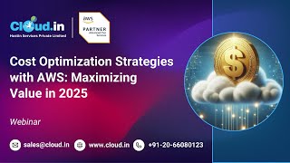 Cost Optimization Strategies with AWS Maximizing Value in 2025