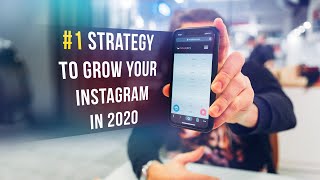 BEST STRATEGY TO GROW ON INSTAGRAM IN 2020