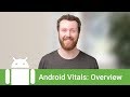 Track your engineering performance metrics with Android vitals