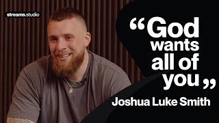 An Emotional Conversation with Joshua Luke Smith