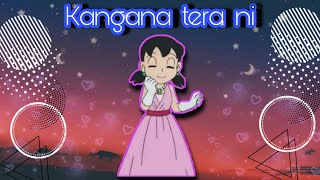 Kangana tera ni song status 💞 || Nobita Shizuka love status 😍 || Ignite lord