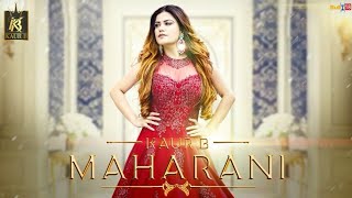 Maharani (NEW VIDEO) Kaur B | Latest Punjabi Songs | Punjabi New Song | New Punjab Latest Song 2018