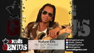 Nature Ellis - No Gun Around - March 2016