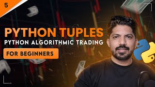 Python tuples | 5/100 Days of Python Algo trading