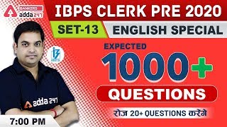 IBPS Clerk Pre 2020 | English | 1000 Questions Set | Class- 13 | Adda247