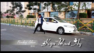 Kya baat ay - Pankaj Shaw | Harrdy Sandhu | Dance video