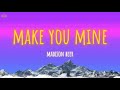 Madison Beer - Make You Mine ( Lyrics Video )