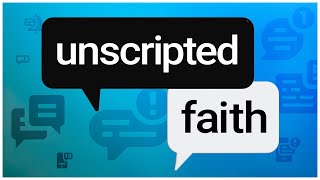 Unscripted Faith: Be Bold!