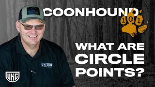 Coonhound 101 - What are Circle Points?