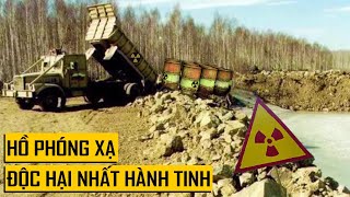 Hồ Tử Thần Karachay, Đứng Cạnh Cũng C.H.Ế.T ☠☠☠ | Top 5 Địa Điểm Không Thuộc Về Trái Đất (Phần 2) |