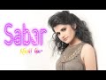 BEST SINGER|SABAR (Full Video) | KHUSHI KAUR | Latest Punjabi Songs 2017 | CANDY HITS