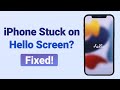 🔥[2024 Tutorial Guide] How to Fix iPhone Stuck on Hello Screen?