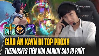 THEBAUSFFS VÁC KAYN ĐI TOP PROXY CỰC ÁC TIẾN HÓA DARKIN SAU 10 PHÚT KHI ĐỐI ĐẦU ZAC