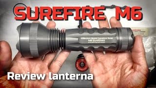 Review: Lanterna Surefire M6