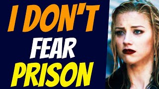AMBER'S NOT GOING TO PRISON - Amber Heard Explains Why She Will Never Go To Prison | Celebrity Craze