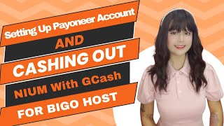 Setting up PAYONEER and cashing out Gcash using NIUM | Bigo Live