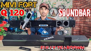 Mivi Fort Q120 Soundbar Fully Teardown. 120 Watt's Soundbar Teardown. 😯😯