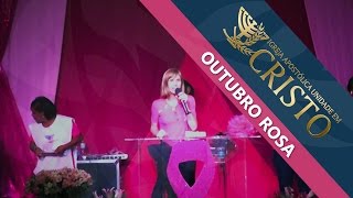 OUTUBRO ROSA | Palavra Pra. Nayra Pedrini