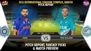 JSCA International Stadium Complex Ranchi Pitch Report | IND vs NZ 2nd T20 Match Preview, Playing 11