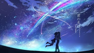 [君の名は] Your Name【AMV】- Sad Song.