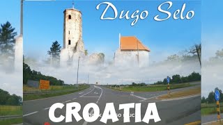 DRIVING VIRTUAL TOUR ~ DUGO SELO ~ ZAGREB CROATIA 🇭🇷