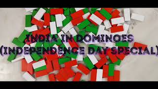 India In Dominoes (Independence Day Special)