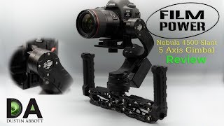 FilmPower Nebula 4500 Slant 5-Axis Gimbal Review | 4K