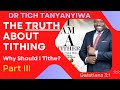 The Truth About Tithing part 3 | Dr Tich