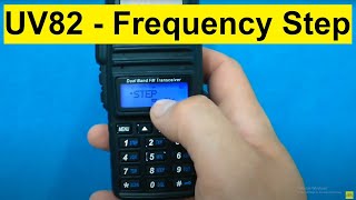 Baofeng UV-82 - How to Change Frequency Step
