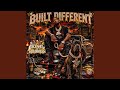 BUILT DIFFERENT