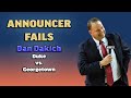 ANNOUNCER FAILS: DAN DAKICH