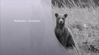 Meskiukai - Sarabanai