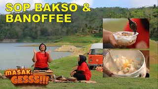 Anak-anak Happy Makan Sop Bakso dan Banoffee Buatan Si Mbok - Masak Gesss!!!