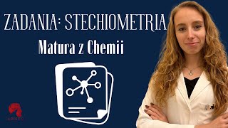 CHEMIA - Zadania: stechiometria - Kurs maturalny