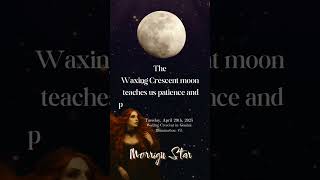 Morrigu Star - The Waxing Crescent moon teaches us #MoonInGemini #Learning #MorriguStar