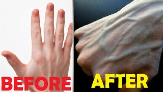 how to get veiny hands fast and permanently