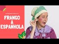 FRANGO À ESPANHOLA DA FILÓ!