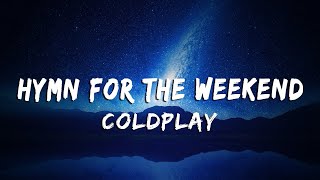 Coldplay - Hymn For The Weekend (Lyrics/Vietsub)