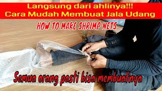 CARA MEMBUAT JALA UDANG || HOW TO MAKE SHRIMP NETS