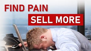 Chapter 7 - Pain (The SMART Sales System)