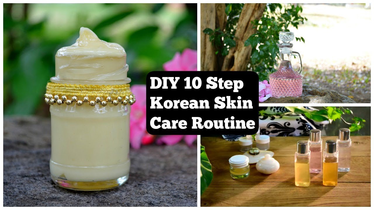 DIY 10 STEP KOREAN SKIN CARE ROUTINE FOR GLASS SKIN !!! - YouTube