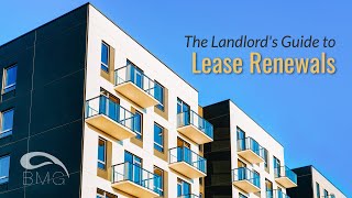 The Landlords Guide to Lease Renewals