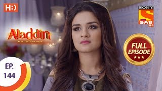 Aladdin - Ep 144 - Full Episode - 5th March, 2019