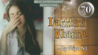 Lakkhini Khanna (70) Rinda | Priya N