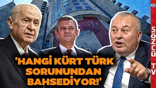 'Özgür Özel de Bu İşe Dünden Razı' Cemal Enginyurt'tan Olay Bahçeli ve Kürt Sorunu Sözleri