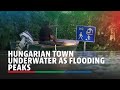 Hungarian town underwater as flooding peaks | ABS-CBN News